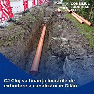 CJ Cluj va finanța lucrările de extindere a canalizării în Gilău