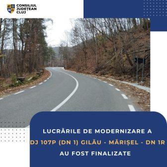 Lucrările de modernizare a drumului județean DJ 107P (DN 1) Gilău – Mărișel – (DN 1R) au fost finalizate